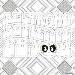 Powerpuff Girls Be Strong Be Fierce Be You Coloring Page